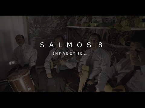 INKABETHEL-SALMOS 8-VIDEO OFICIAL 4K