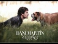 DANI MARTIN - el cielo de los perros 