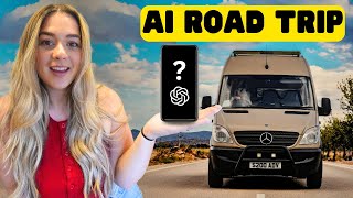 WE TRUSTED AI TO PLAN OUR ENTIRE ROAD TRIP (BIG MISTAKE) VANLIFE EUROPE