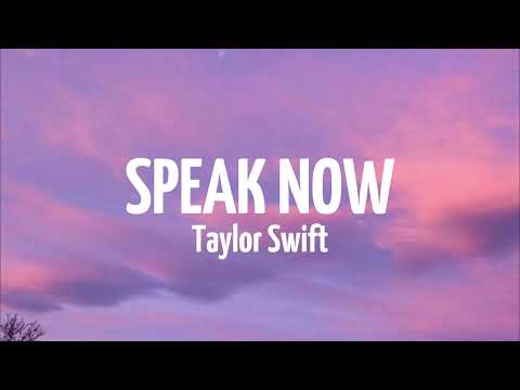 Taylor Swift - Speak Now (Taylor's Ver) [Lyrics]