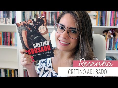 Cretino Abusado | Penelope Ward e Vi Keeland | Dreeh Leal
