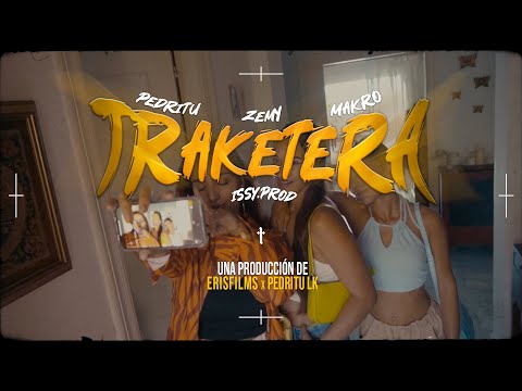 Pedritu Lk, Zemy, Makro.Life - TRAKETERA (Prod.Issy) [Vídeo Oficial]