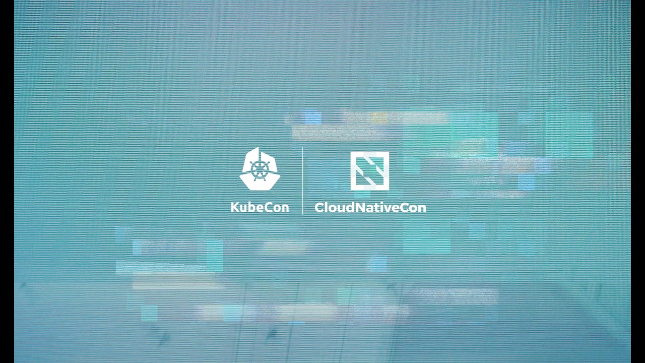 KubeCon + CloudNativeCon Europe