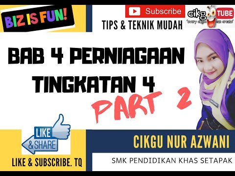 , title : 'BAB 4 PERNIAGAAN TINGKATAN 4 PART 2'