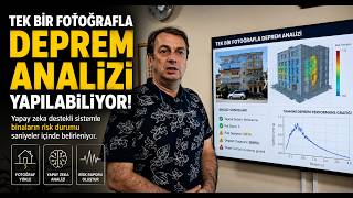 Tek Bir Fotoğrafla Deprem Analizi Yapılabiliyor