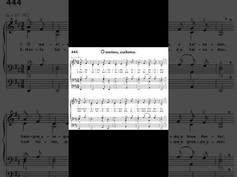 CCB - Hino 444 - Ó meninos exaltemos