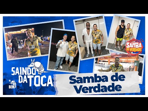 SAINDO DA TOCA: Samba de Verdade.