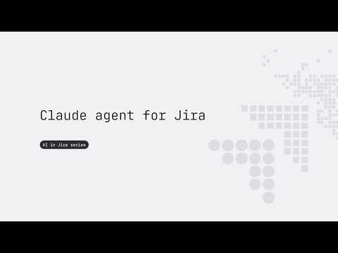 Video Thumbnail: Claude Agent for Jira | Atlassian