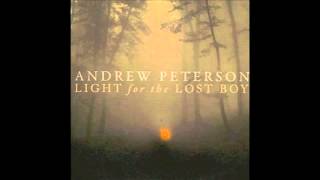 Andrew Peterson: "Carry The Fire" (Light for the Lost Boy)