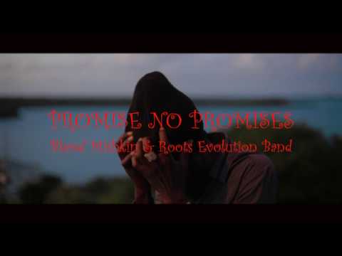 Promise No Promises meets Blend Mishkin and Roots Evolution -NO ONE LOVES