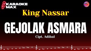 Download lagu KARAOKE GEJOLAK ASMARA - KING NASSAR mp3