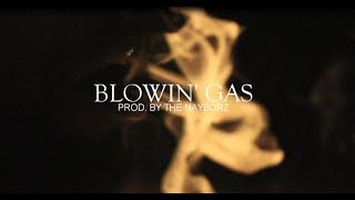 Blowin' Gas Music Video
