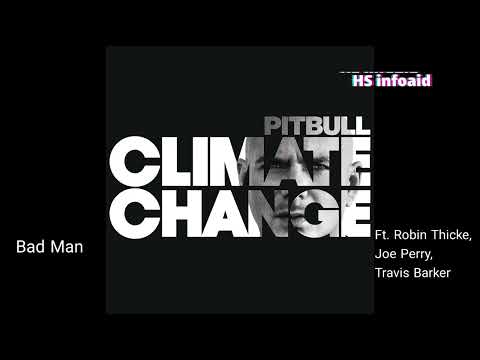 Pitbull Ft. Robin Thicke, Joe Perry, Travis Barker - Bad Man - HS infoaid