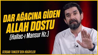 Dar Ağacına Giden Allah Dostu (Hallac-ı Mansur 