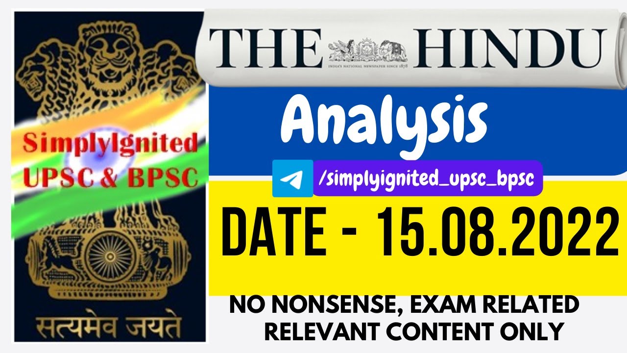 15.08.22 -THE HINDU analysis |Current Affairs |Motivation|| 😉😊😀