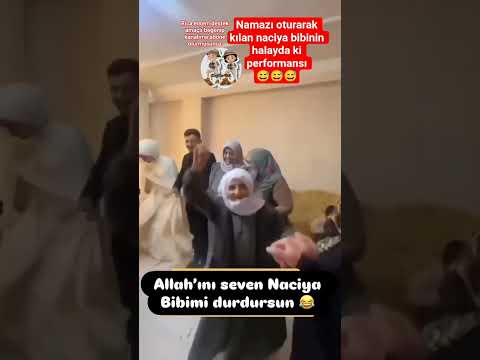 Allah'ini seven Naciye bibiyi durdursun #halay #komedi