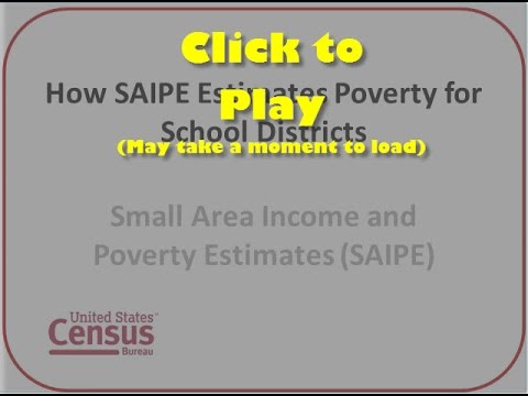 How Small Area Income and Poverty Estimates (SAIPE) Creates Poverty Estimates for School Districts