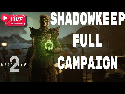 Destiny 2 Live Gameplay | Shadowkeep Campaign Gameplay Walkthrough | Full Mission