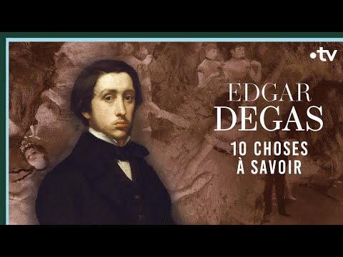 Edgar Degas en 10 choses à savoir - Culture Prime