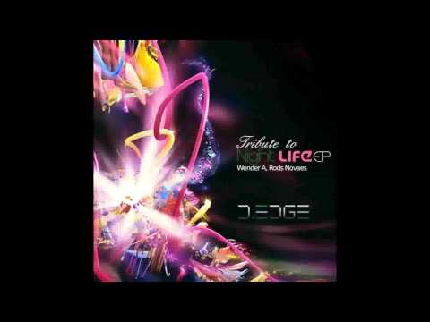 Wender A & Rods Novaes - Sweet Life (Original Mix) | D-EDGE RECORDS 002