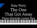 Piano Karaoke The One That Got Away Katy Perry Lower Key