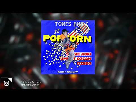 Steve Aoki & Ummet Ozcan & Dzeko vs Tones And I - Popcorn vs Dance Monkey (KSHMR Mashup EDC 20')