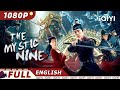 ENG SUB The Mystic Nine Thriller Adventure Tomb Raid Chinese Movie 2022 IQIYI MOVIE THEATER