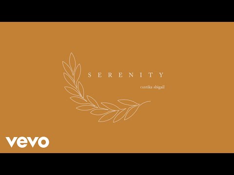 Cantika Abigail - Serenity (Lyric Video)