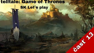 Hra o tróny | Let´s play hry od telltale: Game of Thrones - 13. časť