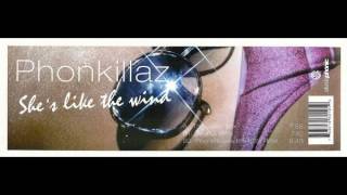 Phonkillaz - She's Like The Wind (The Joker Mix)