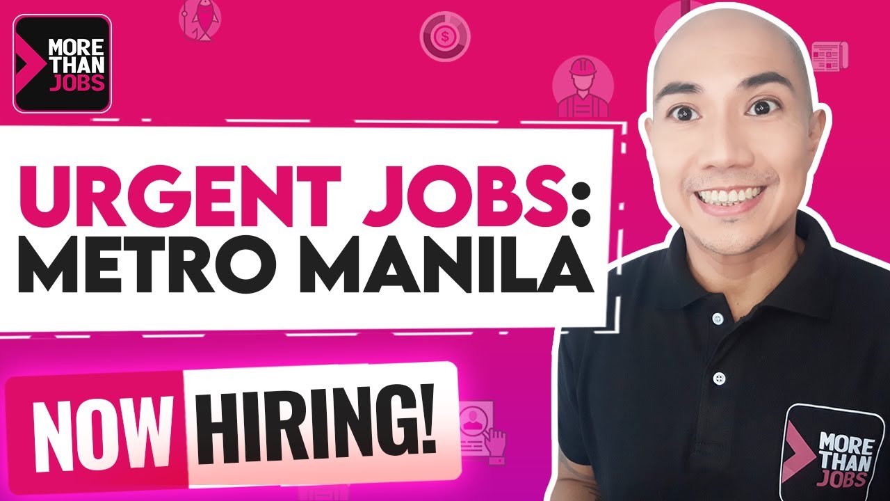 Jobs in Metro Manila 2021 | Apply now! #morethanjobs