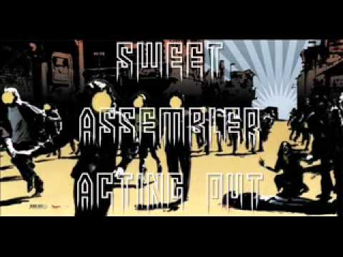 Sweet Assembler - Acting out