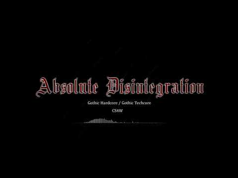 「Gothic Hardcore」Absolute Disintegration