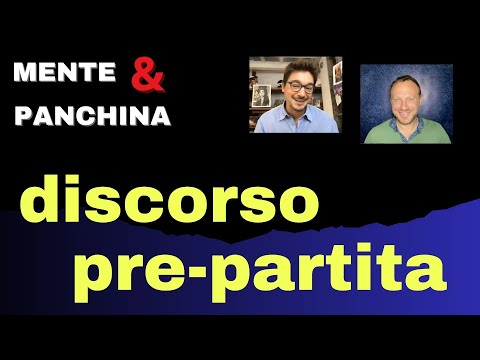 DISCORSO PRE-PARTITA Mente & Panchina