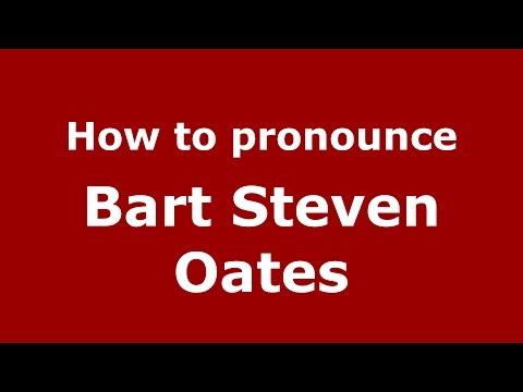 How to pronounce Bart Steven Oates (American English/US)  - PronounceNames.com