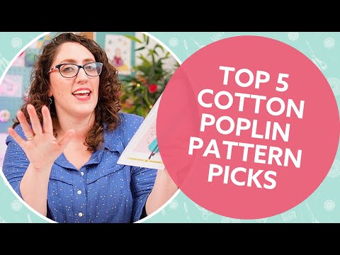 Top 5 Cotton Poplin Pattern Picks
