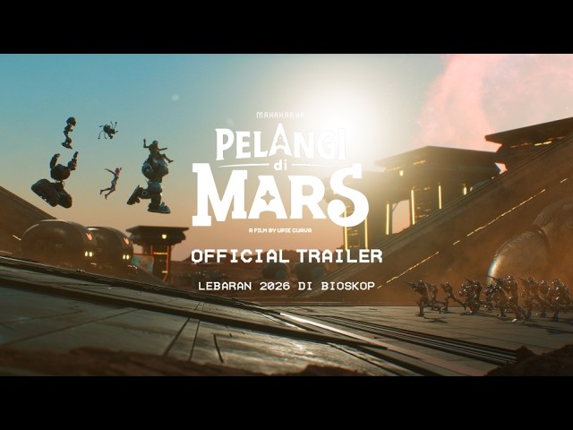Pelangi di Mars - Official Trailer