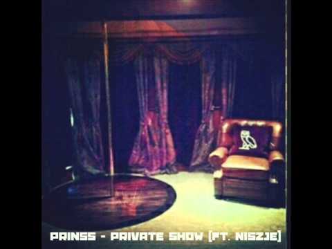 Prinss - Private Show (Ft. Niszje)
