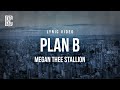 Megan Thee Stallion - Plan B | Lyrics