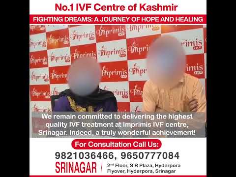 Imprimis IVF Centre Happy Patients Testimonial | Best IVF Centre in Jammu & Kashmir