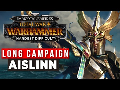 🔴Aislinn, High Elves- Legendary Immortal Empires Campaign  [Total Warhammer 3]