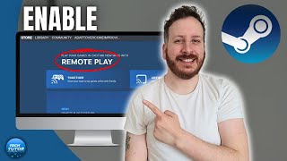 How To Remote Play On Steam