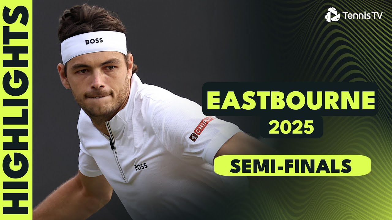 Eastbourne 2025 Semi-Finals Highlights
