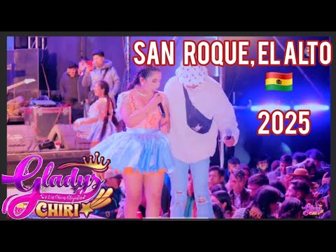 🎙GLADYS CHIRI 🎶EN VIVO . SAN ROQUE-EL ALTO 🇧🇴2025