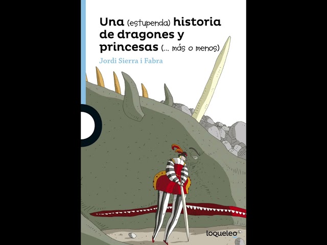 Vídeo relacionado con Una (estupenda) historia de dragones y princesas (más o menos) (SERIE AZUL(+12))