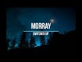Morray Switched Up 1 Hour Loop