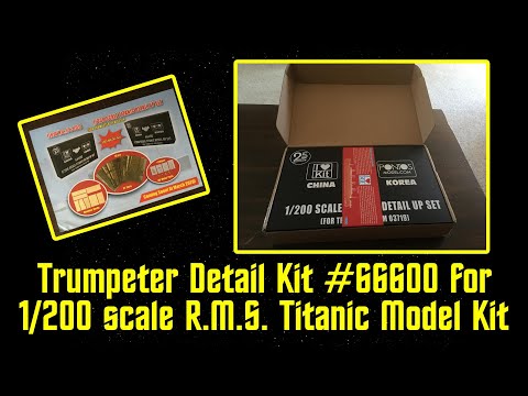 Trumpeter 1/200 R.M.S. Titanic Detail Kit (#66600)