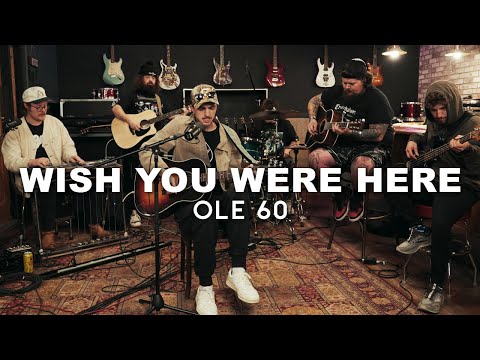 Ole 60 - "Wish You Were Here" (Fischtank Sessions)