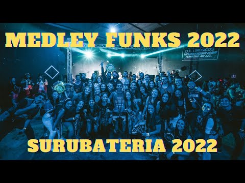 Medley de Funks 2022 - Surubateria