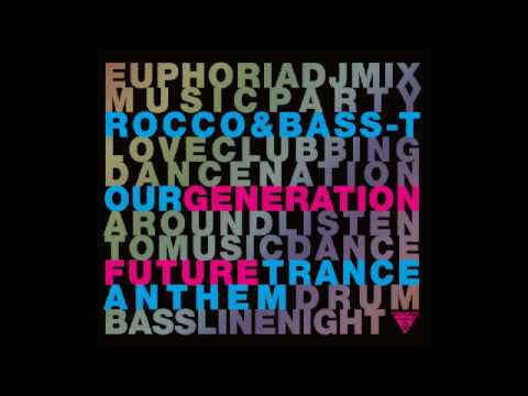 Rocco & Bass-T - Our Generation (Jens O. vs. Ti-Mo Remix)